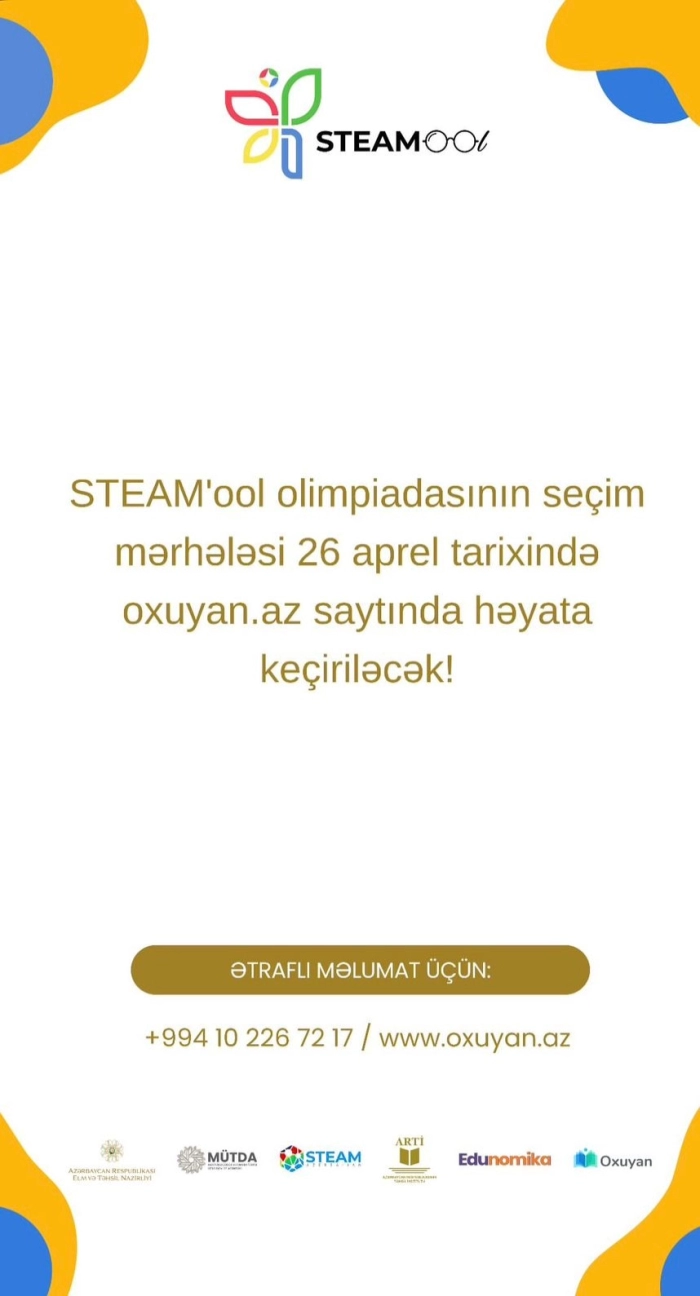  STEAM’ool olimpiadasının seçim mərhələsi haqqında məlumat