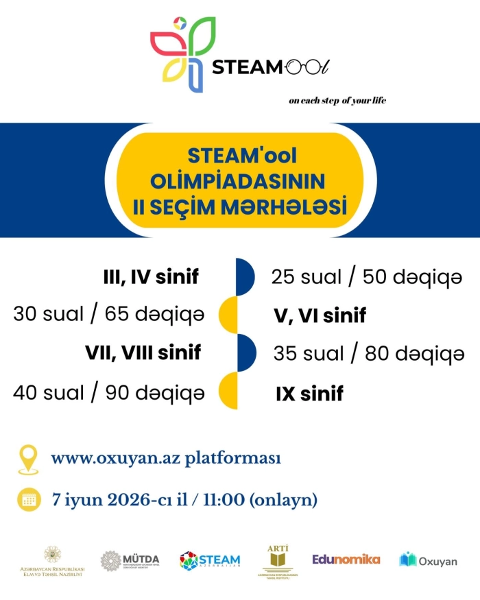  STEAM'ool olimpiadasının II seçim mərhələsində iştirak etmək hüququ qazanan şagirdlərin nəzərinə!