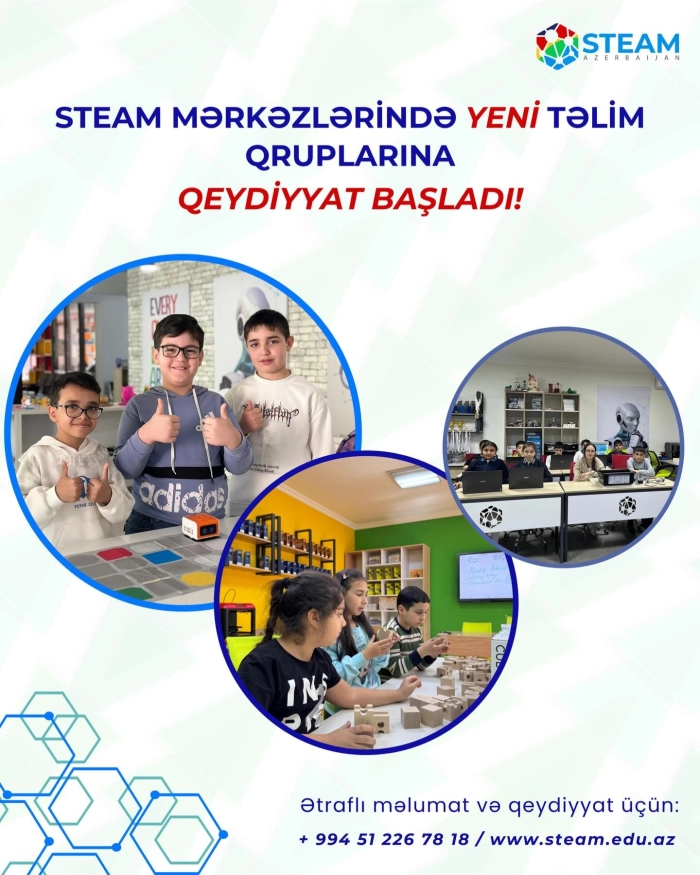  STEAM Mərkəzlərində yeni təlim qruplarına qeydiyyat başladı!
