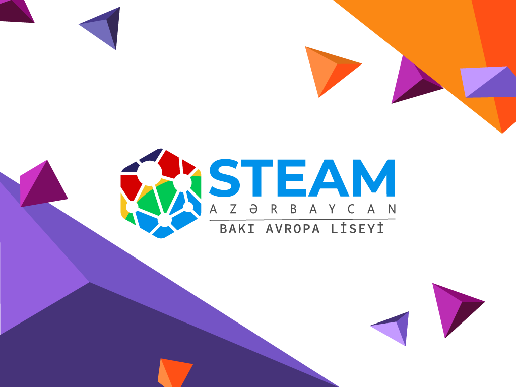 Bakı Avropa liseyi STEAM Mərkəzi